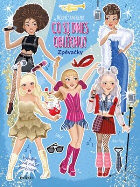 Co si dnes obléknu? Zpěvačky