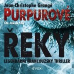 Purpurové řeky - Jean-Christophe Grangé - audiokniha