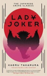 Lady Joker Kaoru Takamura