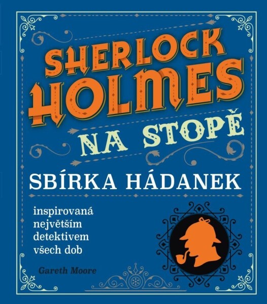 Sherlock Holmes na stopě - Gareth Moore