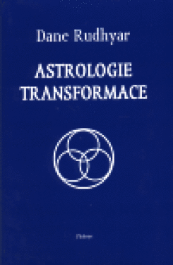 Astrologie transformace - Dane Rudhyar