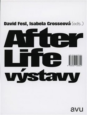 After Life výstavy David Fesl,