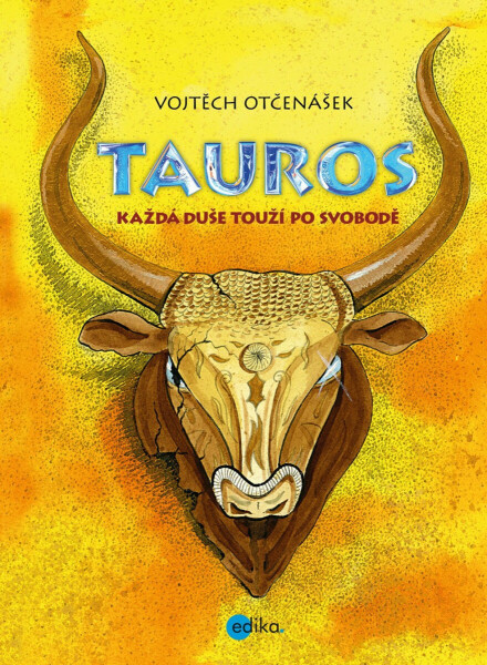 Tauros - Vojtěch Otčenášek