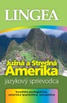 Južná Stredná Amerika Jazykový sprievodca