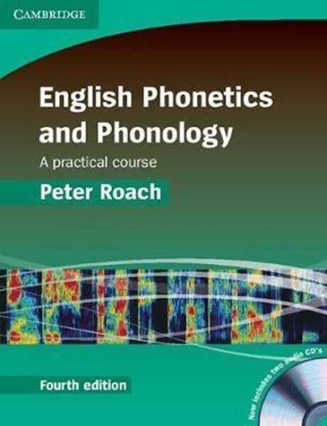 English Phonetics and Phonology Paperback with Audio CDs (2) - Roach, Peter (Emeritus Professor of Phonetics, University of Reading)