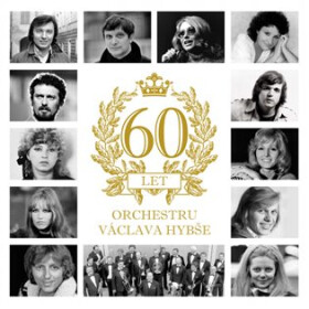 Václav Hybš: 60 Let orchestru Václava Hybše 2 CD - Václav Hybš