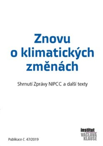 Znovu klimatických změnách Václav Klaus