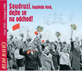 Soudruzi, dejte se na odchod!