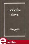 Poslední slova - Jakub Šofar e-kniha