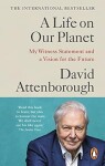 A Life on Our Planet - David Attenborough