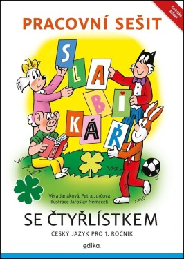 Pracovní sešit – Slabikář se Čtyřlístkem | Petra Jurčová, Věra Janáková