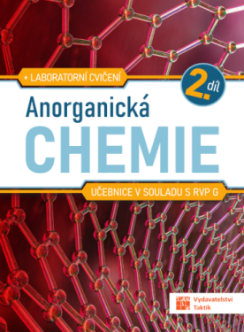 Anorganická chemie pro SŠ - učebnice 2. díl RVP - Bruno Kostura