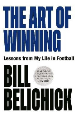 Art of Winning - Bill Belichick
