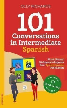 101 Conversations in Intermediate Spanish - Olly Richards