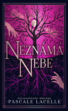 Neznámá nebe - Pascale Lacelle