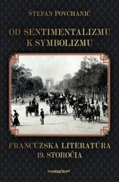 Od sentimentalizmu k symbolizmu - Štefan Povchanič