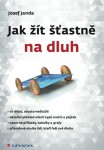 Jak žít šťastně na dluh - Josef Janda - e-kniha