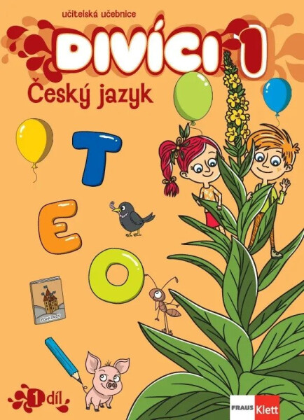 Divíci 1 - Český jazyk - Učitelská učebnice 1. díl