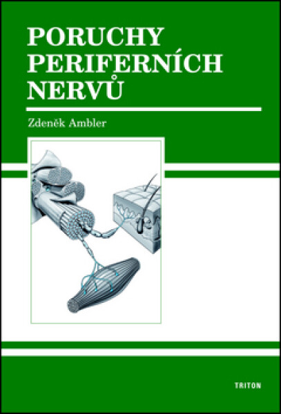 Poruchy periferních nervů - Zdeněk Ambler