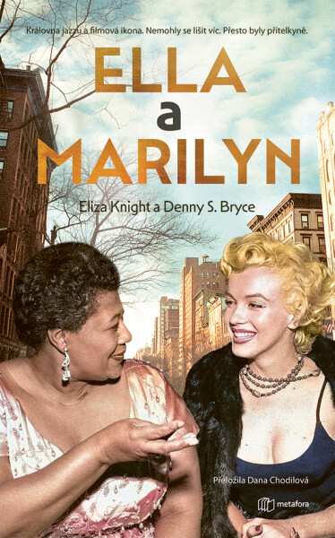 Kniha: Ella a Marilyn od Bryce S. Denny