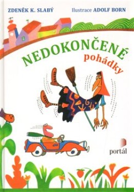 Nedokončené pohádky - Zdeněk K. Slabý