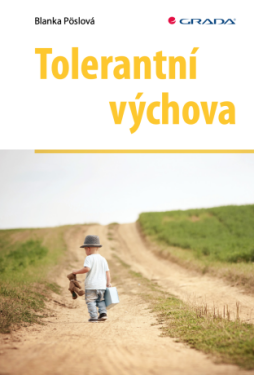 Tolerantní výchova - Blanka Pöslová - e-kniha