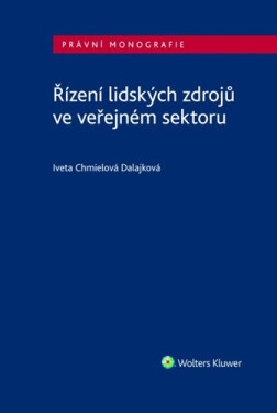 Řízení lidských zdrojů ve veřejném sektoru - Dalajková Iveta Chmielová
