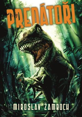 Predátoři - Miroslav Žamboch