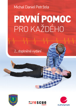 První pomoc pro každého - Michal Daniel Petržela
