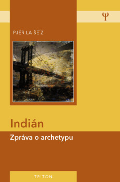 Indián - Pjér la Šé'z
