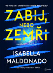 Zabij, nebo zemři - Isabella Maldonado