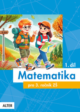 Matematika pro 3. ročník 1. díl - Růžena Blažková