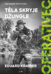 Operativec: Těla skryje džungle - Eduard Krainer