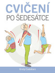 Cvičení po šedesátce - Emily Castellani