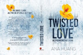 Twisted Love / Bezpodmienečná láska - Ana Huang