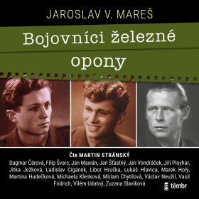 Bojovníci železné opony - Jaroslav V. Mareš - audiokniha