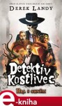 Detektiv Kostlivec Hra ohněm Derek Landy