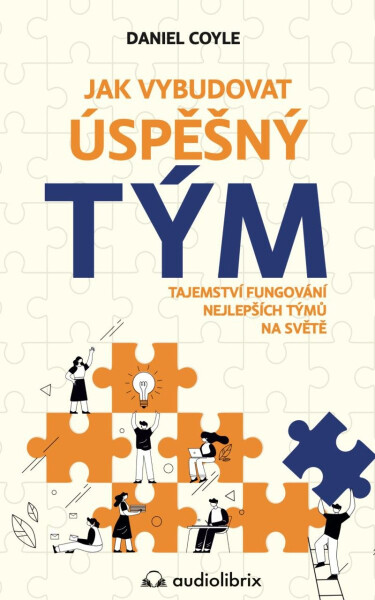 Jak vybudovat úspěšný tým