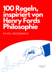 100 rules inspired by the philosophy of Henry Ford - Pavel Hrejsemnou