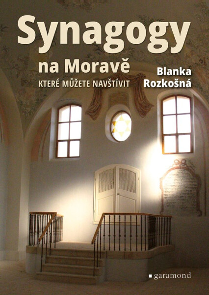 Synagogy na Moravě (které můžete navštívit) - Blanka Rozkošná