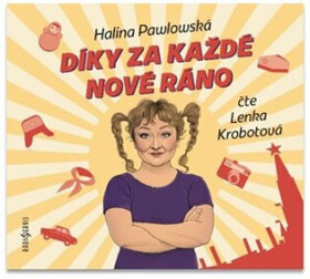 Díky za každé nové ráno - Halina Pawlowská - audiokniha