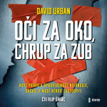 Oči za oko, chrup za zub - David Urban - audiokniha