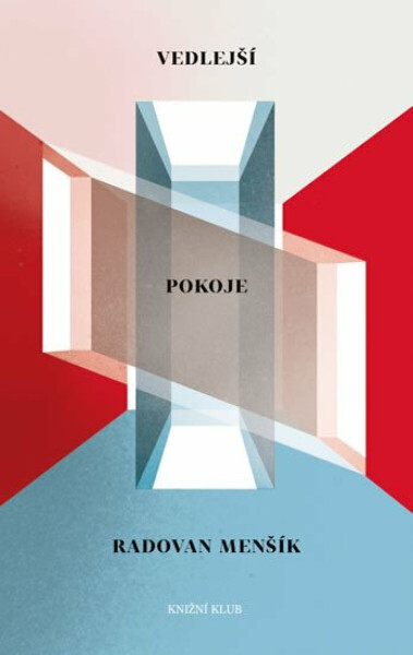 Vedlejší pokoje (poškozená) - Radovan Menšík