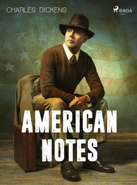 American Notes - Charles Dickens