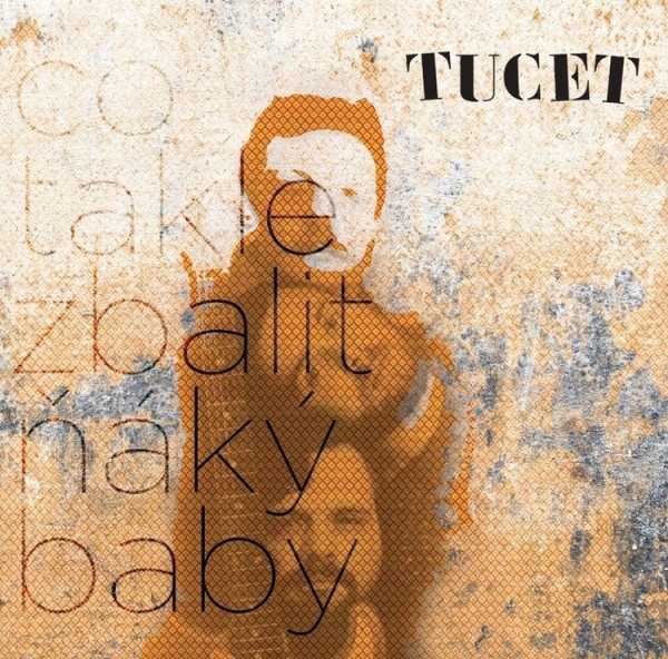 Co takle zbalit ňáký baby - (audiokniha) - Tucet