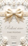 Řekni ano tomu pravému