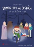 Tomík opět na cestách Tomáš Vejmola