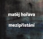 Mezipřistání Matěj Hořava