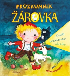 Průzkumník Žárovka - Pavla Etrychová