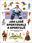 Jak lidé sportovali sportují